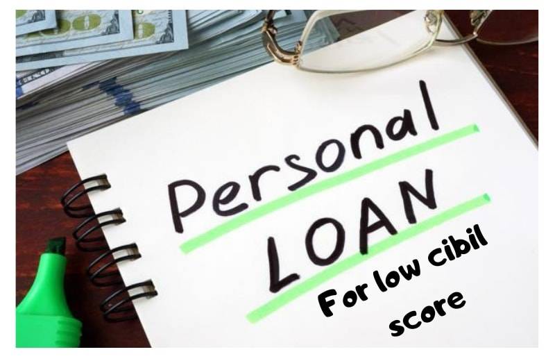 Personal Loan: Personal Loan for Low CIBIL Score at Lowest Interest Rates